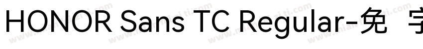 HONOR Sans TC Regular字体转换